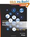 Microsoft  Windows  Workflow Foundation Step by Step (Microsoft Windows Step by Step)