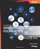 Microsoft  Windows  Workflow Foundation Step by Step (Pro Step By Step Developer)
