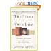The Story of Your Life: Becoming the Author of Your Experience