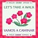 LET'S TAKE A WALK / VAMOS A CAMINAR: CHUBBY BOARD BOOKS IN ENGLISH AND SPANISH (Chubby English Spanish)