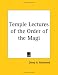Temple Lectures of the Order of the Magi