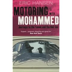 Motoring with Mohammed: Journeys to Yemen and the Red Sea (Methuen non-fiction)