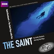 BBC Radio Crimes: The Saint: Saint Overboard & The Saint Plays with Fire | [Leslie Charteris]