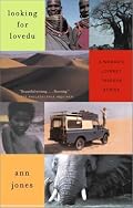 Looking for Lovedu: A Woman's Journey Through Africa