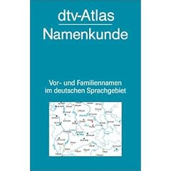 dtv - Atlas Namenkunde. Vor- und Familiennamen im deutschen Sprachgebiet.