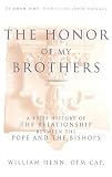 The Honor of My Brothers (Ut Unim Sint)