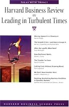 Harvard Business Review on Leading in Turbulent Times (Harvard Business Review Paperback Series)
