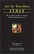 Art for Travellers Italy: The Essential Guide to Viewing Italian Renaissance Art