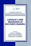  Decision Making) (Cambridge Series on Judgment and Decision Making),
