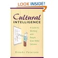 Cultural Intelligence: A Guide to Working With People from Other Cultures: A Guide to Work and Life with People from Other Cultures