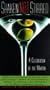 Shaken Not Stirred: A Celebration of the Martini