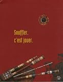 Search : Souffler, c'est jouer: Chabretaires et cornemuses a miroirs en Limousin : Paris, Musee national des arts et traditions populaires, 14 avril 1999-30 aout ... 1999-1er novembre 1999 (Modal etudes)