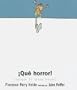Que Horror! (Spanish Edition)