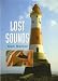 Lost Sounds: The Story of Fog Signals