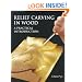 Relief Carving in Wood (Master Craftsmen)