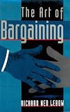 The Art of Bargaining Richard Ned Lebow