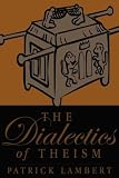 The Dialectics of Theism