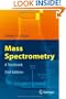 Mass Spectrometry: A Textbook