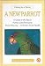 A New Parrot (Caring for a parrot)