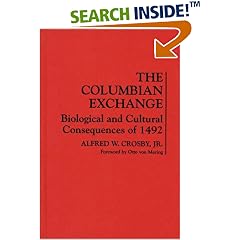 The Columbian Exchange: Biological and Cultural Consequences of 1492 (Contributions in American Studies)