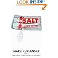 Salt: A World History by  Mark Kurlansky