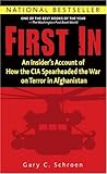 First In: An Insider's Account of How the CIA Spearheaded the War on Terror in Afghanistan