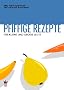 Pfiffige Rezepte f�r kleine und gro�e Leute: Schnelle, gute & kindgerechte Rezepte mit hilfreichen Angaben. Mit Deutsch-�sterreichischem W�rterbuch