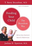 Feeding Your Child - The Brazelton Way