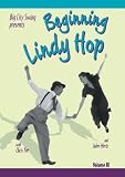 Beginning Lindy Hop, Volume III