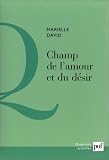 Champ de l'amour et du d�sir