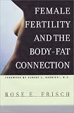 Female Fertility and the Body-Fat Connection (Women in Culture & Society)