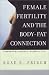 Female Fertility and the Body-Fat Connection (Women in Culture & Society)