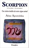 Une vision inédite de votre signe astral : Scorpion, 23 octobre-22 novembre