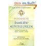 Systemische Familienaufstellungen: Konfliktl�sungen f�r S�hne - T�chter - Eltern