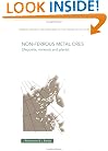 Non-Ferrous Metal Ores: Deposits, Minerals and Plants (Mineral Deposits and Resources of the Former Soviet Union)