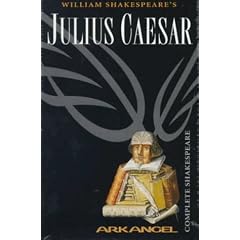 Julius Caesar (Arkangel Complete Shakespeare)