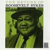 Review Roosevelt Sykes  / The Return of Roosevelt Sykes