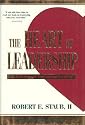 The Heart of Leadership: 12 Practices of Courageous Leaders