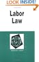 Leslie's Labor Law in a Nutshell, 4th Edition (Nutshell Series) (In a Nutshell (West Publishing))