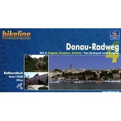 Bikeline Donau-Radweg 4. Ungarn, Kroatien, Serbien, Rum�nien. Von Budapest zum Schwarzen Meer: Ca. 1600 km. Radtourenbuch und Karte 1 : 200 000: TEIL 4