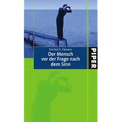 Der Mensch vor der Frage nach dem Sinn: Eine Auswahl aus dem Gesamtwerk