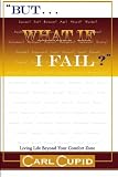 "But, what if I fail?": Living Life Beyond Your Comfort Zone