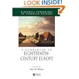A Companion to Eighteenth-Century Europe (Blackwell Companions to European History) by  Peter H. Wilson