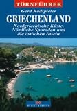 Griechenland, Bd - 4 - Nordgriechische K&uuml;ste, N&ouml;rdliche Sporaden, Thasos, Limons, Lesvos - Gerd Radspieler