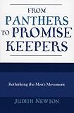 From Panthers to Promise Keepers: Rethinking the Mens Movement (The New Social Formations)