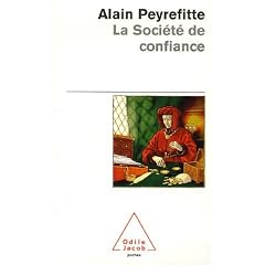 La soci�t� de confiance : Essais sur les origines du d�veloppement