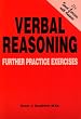 Verbal Reasoning: Further Practice Exercises