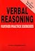 Verbal Reasoning: Further Practice Exercises