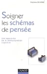 Soigner les sch�mas de pens�e : Une a...