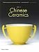 Chinese Ceramics: The New Standard Guide